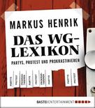 Markus Henrik: Das WG-Lexikon ★