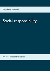 Social responsibility - We need more and realize less