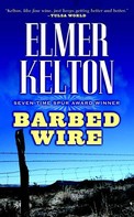 Elmer Kelton: Barbed Wire 
