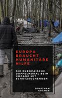 Jonathan Krämer: Europa braucht Humanitäre Hilfe 