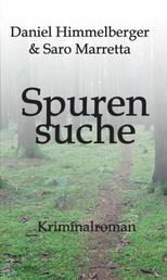Spurensuche - Kriminalroman (Ein Bern-Krimi)