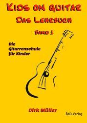 Kids on guitar Das Lehrbuch - Band 1