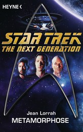 Star Trek - The Next Generation: Metamorphose - Roman