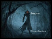 Incursio - The cursed Vagabond