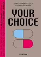 Christopher Peterka: Your Choice 