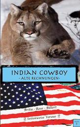 Indian Cowboy - Alte Rechnungen