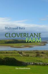 Cloverlane Farm - Ein Irlandroman