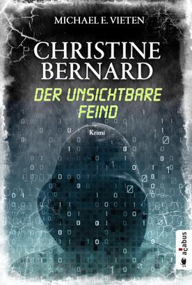 Christine Bernard. Der unsichtbare Feind