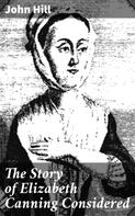 John Hill: The Story of Elizabeth Canning Considered 
