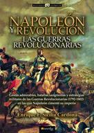 Enrique F. Sicilia Cardona: Napoleón y Revolución 