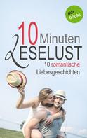 Barbara Gothe: 10 Minuten Leselust - Band 3: 10 romantische Liebesgeschichten ★★★