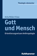 Anita Müller-Friese: Gott und Mensch ★★★★★