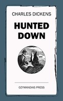 Charles Dickens: Hunted Down 