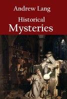 Andrew Lang: Historical Mysteries 