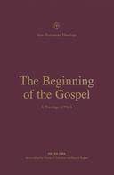 Peter Orr: The Beginning of the Gospel 