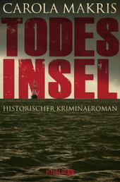 Todesinsel - Historischer Kriminalroman