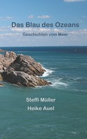 Steffi Müller: Das Blau des Ozeans 