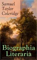 Samuel Taylor Coleridge: Biographia Literaria 
