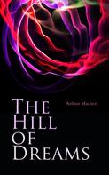Arthur Machen: The Hill of Dreams 