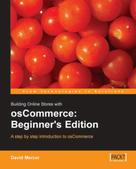 David Mercer: Building Online Stores with osCommerce: Beginner Edition 