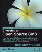 Nirav Mehta: Choosing an Open Source CMS: Beginner's Guide 