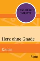 Hans-Ulrich Horster: Herz ohne Gnade ★★★★
