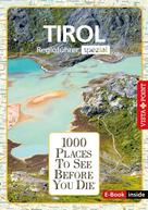 Rasso Knoller: 1000 Places To See Before You Die - Tirol 