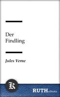 Jules Verne: Der Findling 