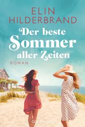 Der beste Sommer aller Zeiten - Roman