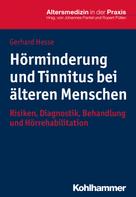 Gerhard Hesse: Hörminderung und Tinnitus bei älteren Menschen ★★★★