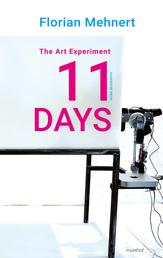 The Art Experiment 11 DAYS - Work Biography