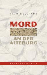 Mord an der Alteburg - Der erste Fall von Kommissar Leichtfuß