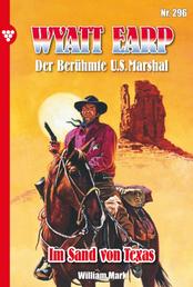 Im Sand von Texas - Wyatt Earp 296 – Western