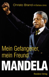 Mandela - Mein Gefangener, mein Freund