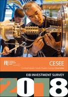 European Investment Bank: EIB Investment Survey 2018 - Central Eastern South-Eastern Europe overview 