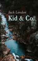 Jack London: Kid & Co. ★★★★★