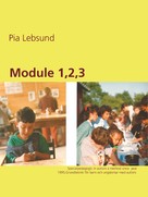 Pia Lebsund: Module 1,2,3 