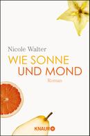 Nicole Walter: Wie Sonne und Mond ★★★★