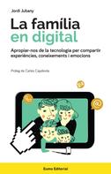 Jordi Jubany: La família en digital 