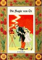 L. Frank Baum: Die Magie von Oz - Die Oz-Bücher Band 13 
