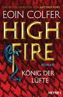 Eoin Colfer: Highfire - König der Lüfte ★★★★