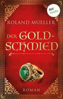 Roland Mueller: Der Goldschmied ★★★★