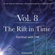 The Rift in Time - Darshan with OM