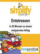 Robert Sasse: simplify your life - Entstressen ★★★★