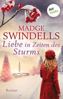 Madge Swindells: Liebe in Zeiten des Sturms ★★★