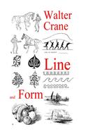 Walter Crane: Line and Form 