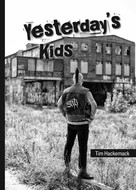 Tim Hackemack: Yesterday's Kids 