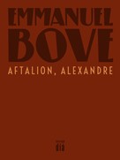 Emmanuel Bove: Aftalion, Alexandre 