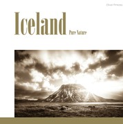Iceland: Pure Nature - Bildband über Islands Westen und Süden