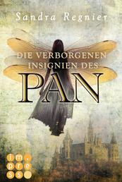Die Pan-Trilogie 3: Die verborgenen Insignien des Pan - Romantische Urban Fantasy, die dich in die Welt der Elfen führt